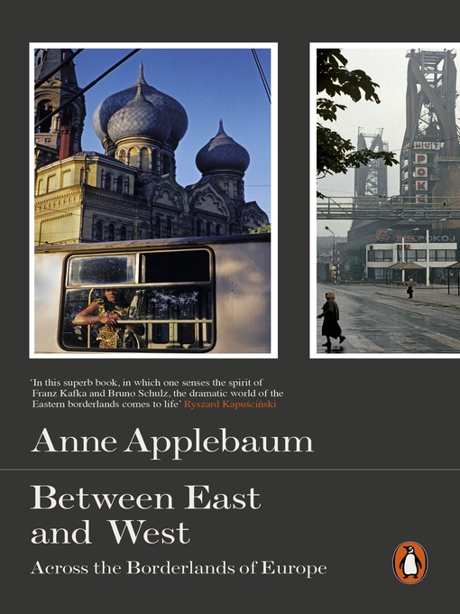 Title details for Between East and West by Anne Applebaum - Wait list